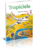 02 TROPICIELE PODRĘCZNIK CZ.5 WSIP 9788302104213