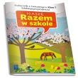 03 NASZE RAZEM W SZKOLE PODR. EDU. PRZYR WSIP 9788302144929