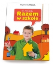 03 NASZE RAZEM W SZKOLE WYPRAWKA WSIP 9788302145001