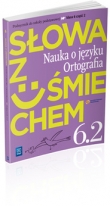 Słowa z uśmiechem. Klasa 6, szkoła podstawowa, część 2. Język polski. Podręcznik. Nauka o języku