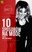 10 sposobów na modę