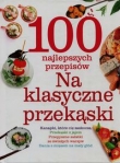 100 najlepszych przepisów Na klasyczne przekąski