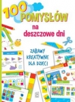 100 pomysłów na deszczowe dni