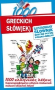 1000 greckich słów(ek) Ilustrowany słownik polsko-grecki ? grecko-polski