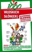 1000 włoskich słów(ek) Ilustrowany słownik polsko-włoski ? włosko-polski