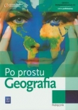 Po prostu geografia. Szkoła ponadgimnazjalna. Geografia. Podręcznik. Zakres podstawowy