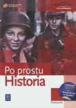 Po prostu historia. Klasa 1. Szkoła ponadgimnazjalna. Historia. Podręcznik. Zakres podstawowy