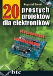 20 prostych projektów dla elektroników