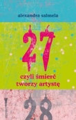27 czyli śmierć tworzy artystę