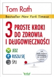 3 proste kroki do zdrowia i długowieczności. Jedz, ruszaj się, śpij