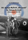 303. Dywizjon Myśliwski ?Warszawski? im. Tadeusza Kościuszki