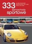 333 samochody sportowe. Najsłynniejsze samochody od 1900 do dziś