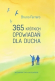 365 KRÓTKICH OPOWIADAŃ DLA DUCHA