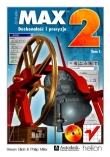 3D Studio MAX 2. Doskonałość i precyzja