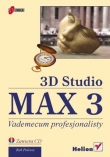 3D Studio MAX 3. Vademecum profesjonalisty