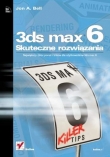 3ds max 6. Skuteczne rozwiązania