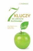 7 KLUCZY DO ZDROWIA DUCHOWEGO