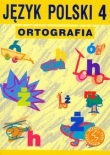 Język polski. Klasa 4, szkoła podstawowa. Ortografia. Zasady i ćwiczenia