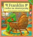 Franklin czeka na siostrzyczkę