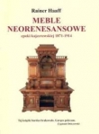 Meble neorenesansowe epoki kajzerowskiej 1871-1914