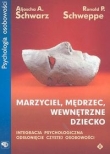 Marzyciel, mędrzec, wewnętrzne dziecko