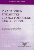 Z zagadnień dydaktyki języka polskiego jako obcego