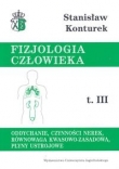 Fizjologia człowieka.Tom III. Oddychanie, czynności nerek, równowaga kwasowo-zasadowa, płyny ustrojo