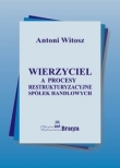 Wierzyciel a procesy restrukturyzacyjne spółek handlowych