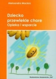 Dziecko przewlekle chore opieka i wsparcie