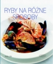 Ryby na różne sposoby