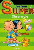 Jestem Super Obserwuję 4-5 lat