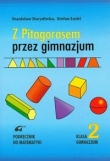 Z Pitagorasem przez gimnazjum 2 Podręcznik/ wyd.2005/