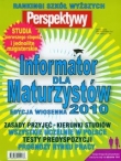 Informator dla maturzystów - edycja wiosenna 2010. Perspektywy. Rankingi szkół wyższych