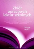 Zbiór opracowań lektur szkolnych. Liceum, część 1