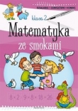 Matematyka ze smokami. Klasa 2, szkoła podstawowa