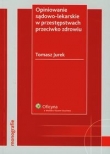 Opiniowanie sądowo-lekarskie w przestępstwach przeciwko zdrowiu