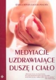 Medytacje uzdrawiające duszę i ciało