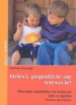 Dzieci pogódźcie się wreszcie