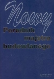 Nowy poradnik majstra budowlanego