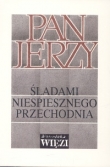 Pan Jerzy. Śladami niespiesznego przechodnia