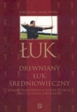 Drewniany łuk średniowieczny