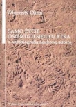 Samo życie osiemdziesięciolatka z autobiografią naukową autora