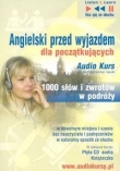 Angielski przed wyjadem dla poczatkujących (Płyta CD)
