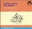Polscy Poeci dla dzieci CD