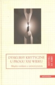 Dyskursy krytyczne u progu XXI wieku Między rynkiem a uniwersytetem