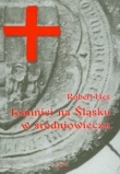 Joannici na Śląsku w średniowieczu
