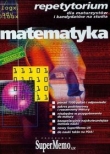 Matematyka Repetytorium dla maturzystów i kandydatów na studia CD