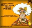 Złoto i uszy Króla Midasa (Płyta CD)