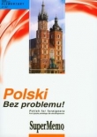 Polski Bez problemu! + MP3 Kurs języka polskiego dla obcokrajowców (Płyta CD)