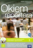 Dziś i jutro. Okiem reportera. Gimnazjum, część 1. Wiedza o społeczeństwie. Karty pracy